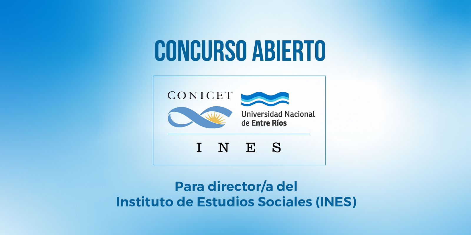 Concurso abierto para director/a del Instituto de Estudios Sociales (INES)